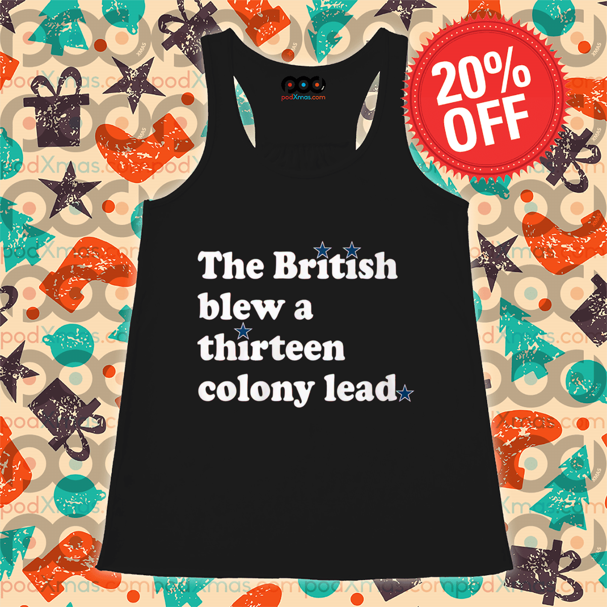 The British Blew A Thirteen Colony Lead Shirt