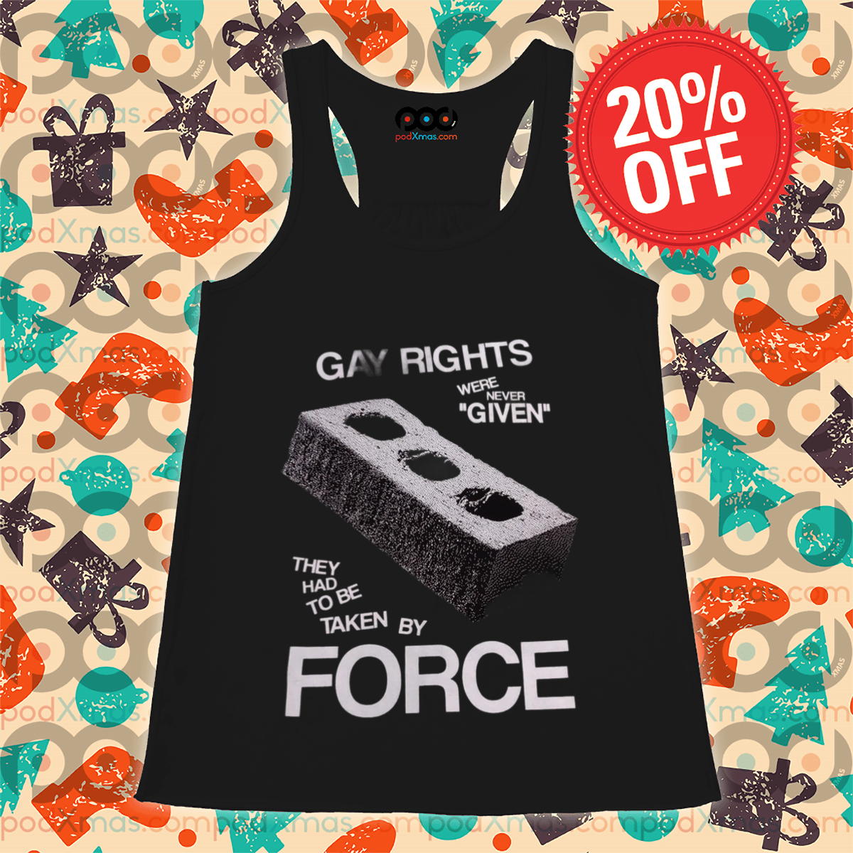 Gay Rights Were Never Given They Had To Be Taken By Force Shirt