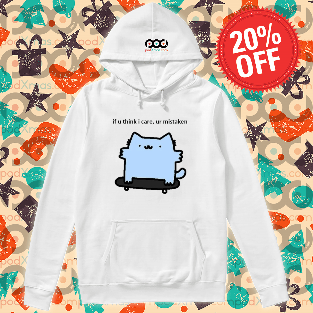 Cat If U Think I Care Ur Mistaken 2024 Shirt