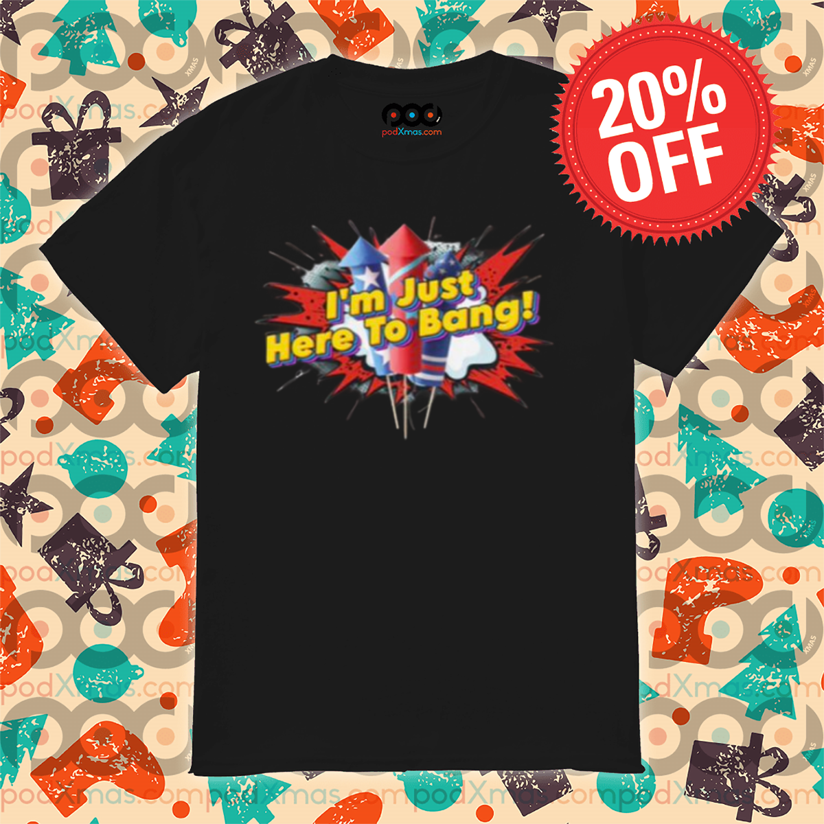 4th Of July Firework I Am Just Here To Bang 2024 Shirt