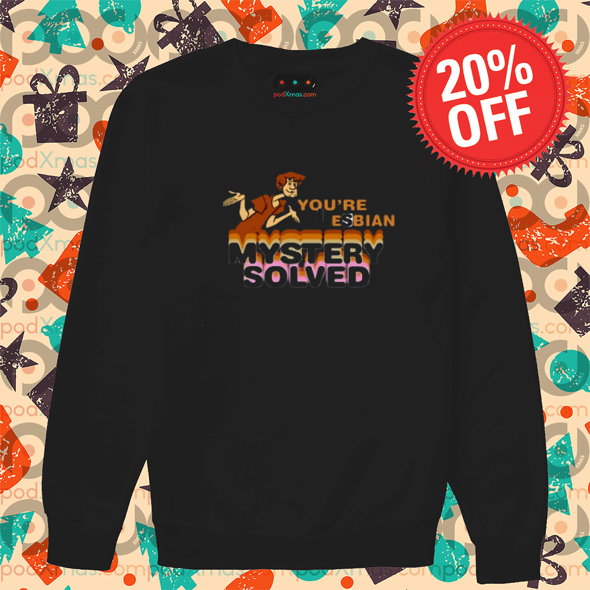 Shaggy Rogers Scooby You Are Lesbian Mystery Solved 2024 Shirt