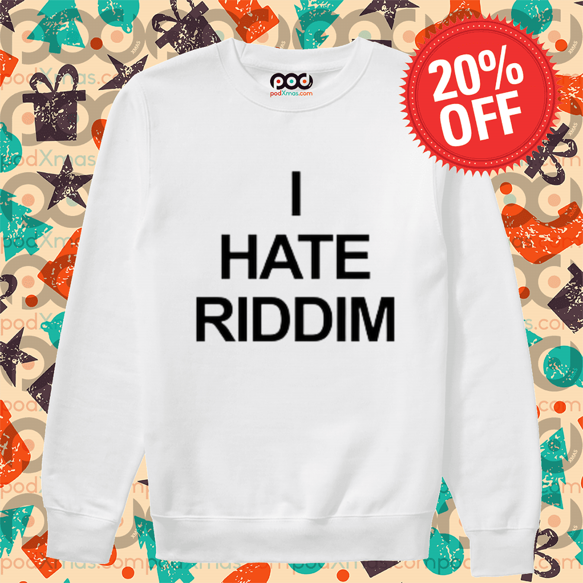 I Hate Riddim 2024 Shirt