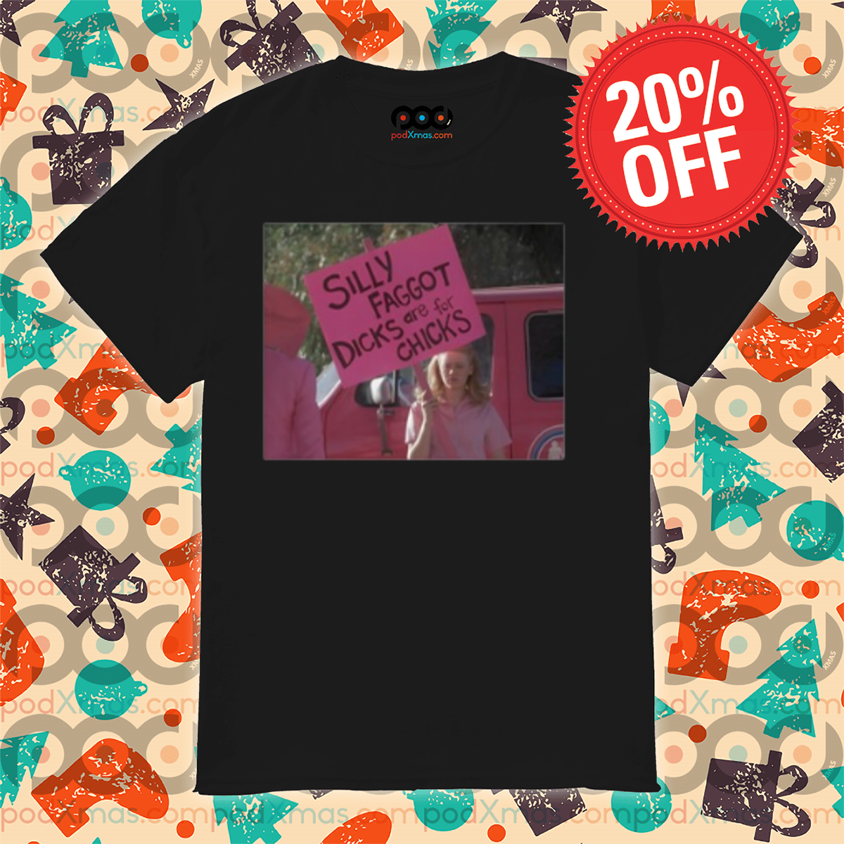Silly Faggot Dicks Are For Chicks Shirt