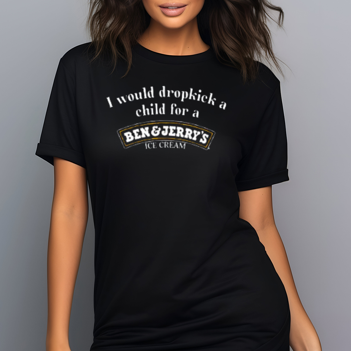 I Would Dropkick A Child For A Ben And Jerry's Ice Cream Shirt