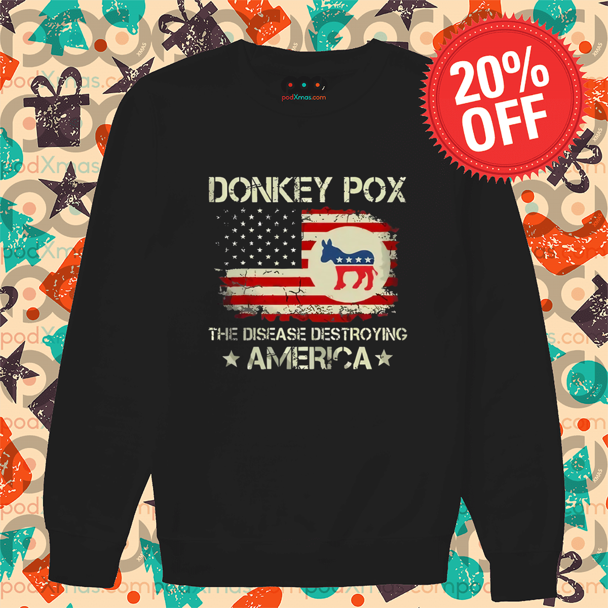 Donkey Pox The Disease Destroying America Flag 2024 Shirt