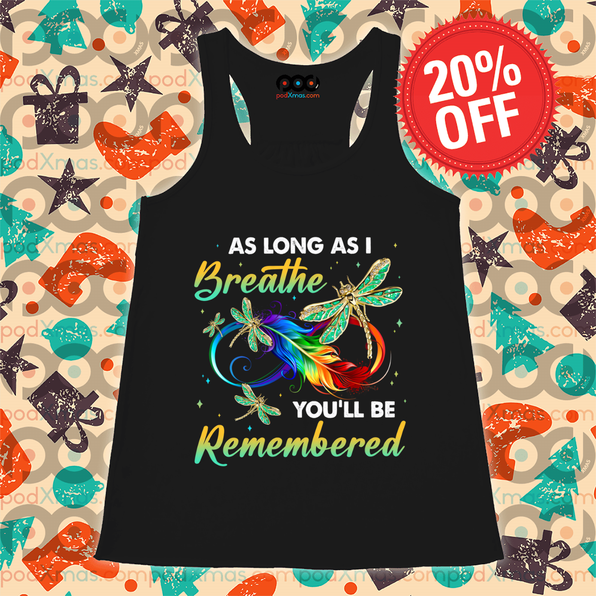 Dragonfly Feather As Long As I Breathe You'll Be Remembered Shirt