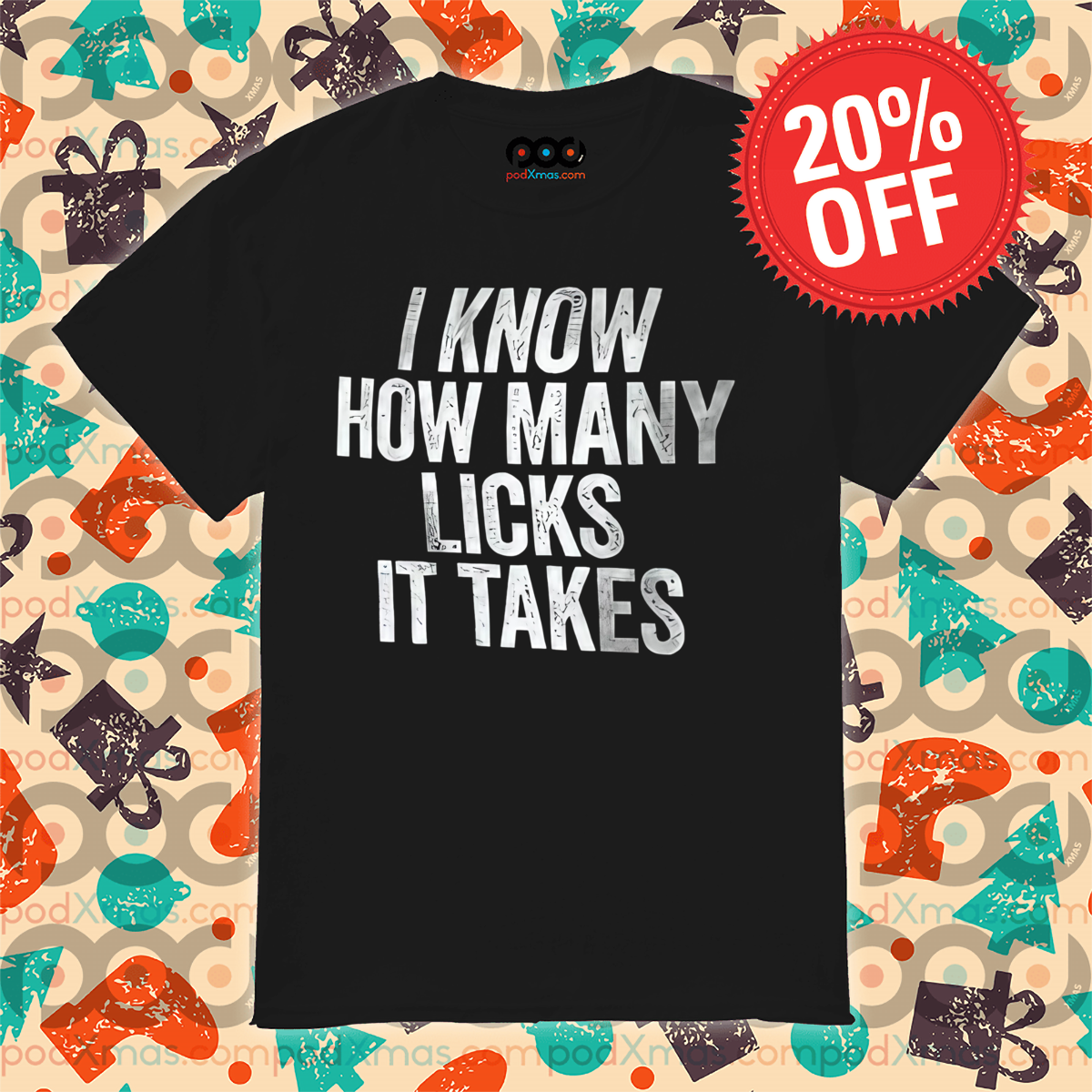 I Know How Many Licks It Takes Vintage Shirt