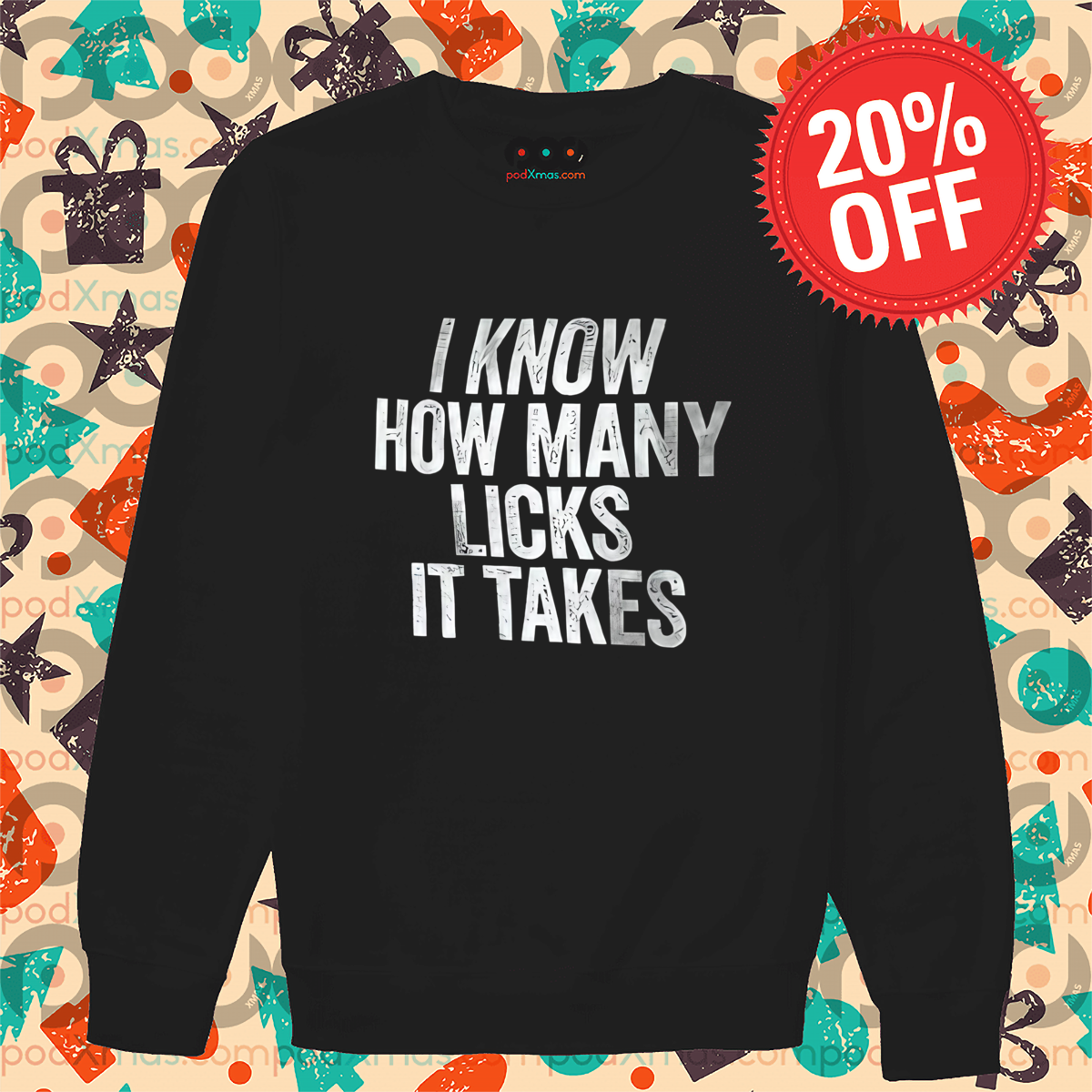 I Know How Many Licks It Takes Vintage Shirt