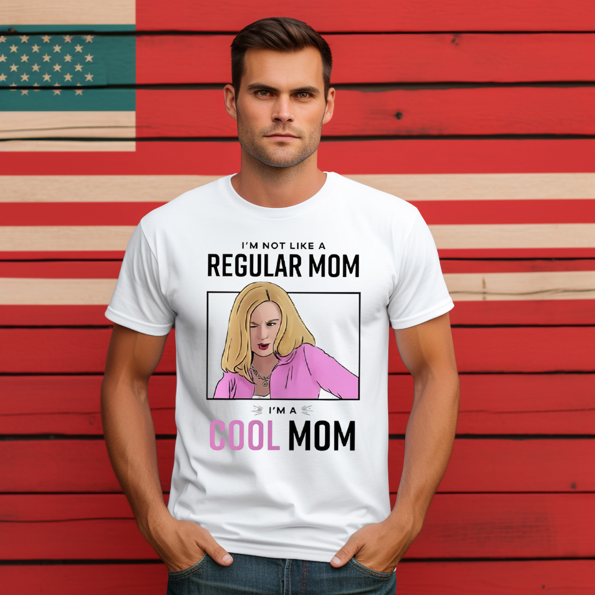 I'm Not Like A Regular Mom I Am A Cool Mom Shirt