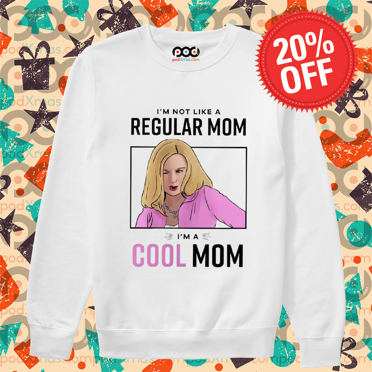 I'm Not Like A Regular Mom I Am A Cool Mom Shirt