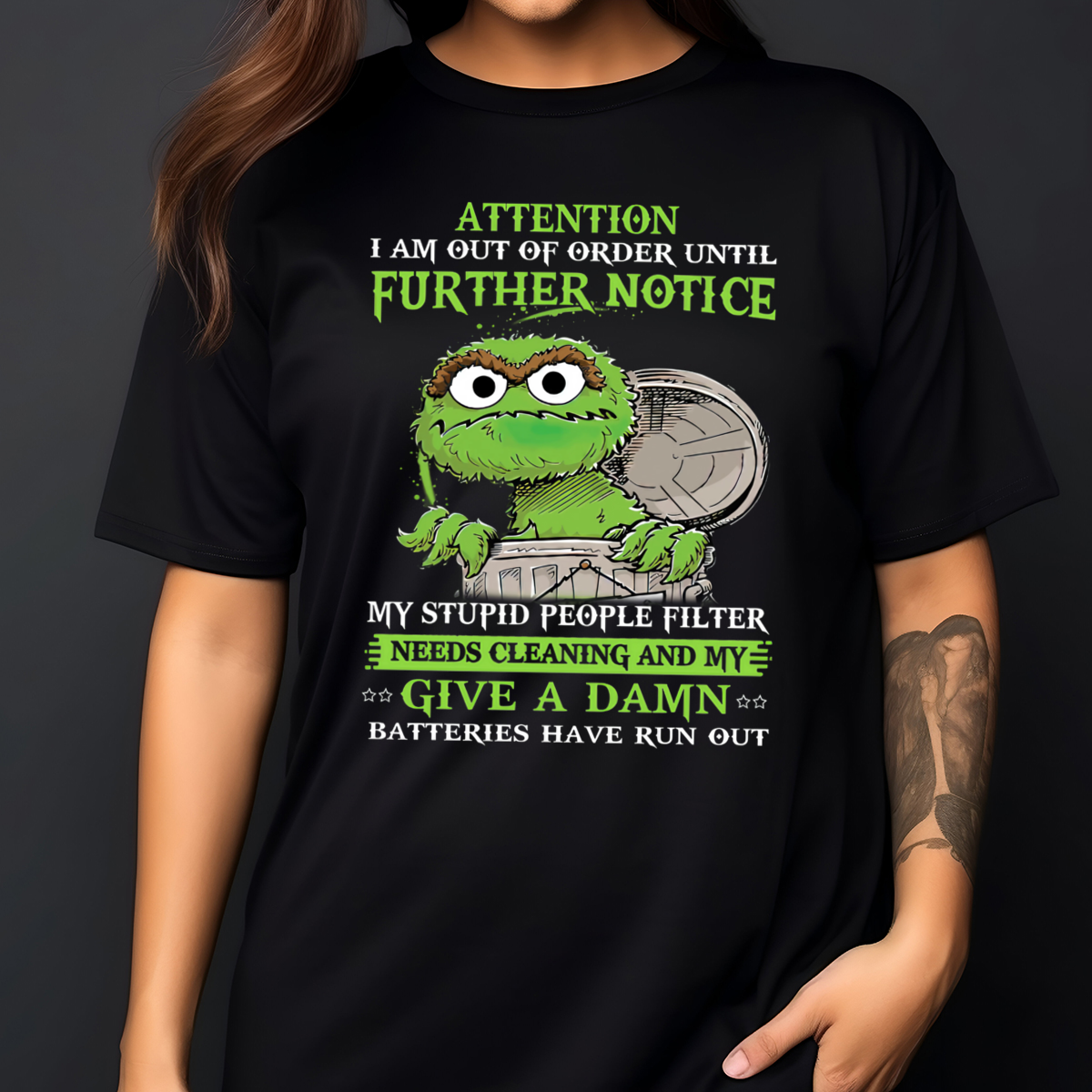 Oscar the Grouch Attention I Am Out OF Order Until Further Notice Shirt