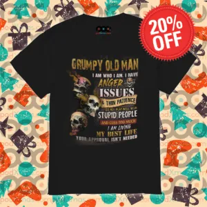 Skulls Grumpy Old Man I Am Who I Am 2024 Shirt