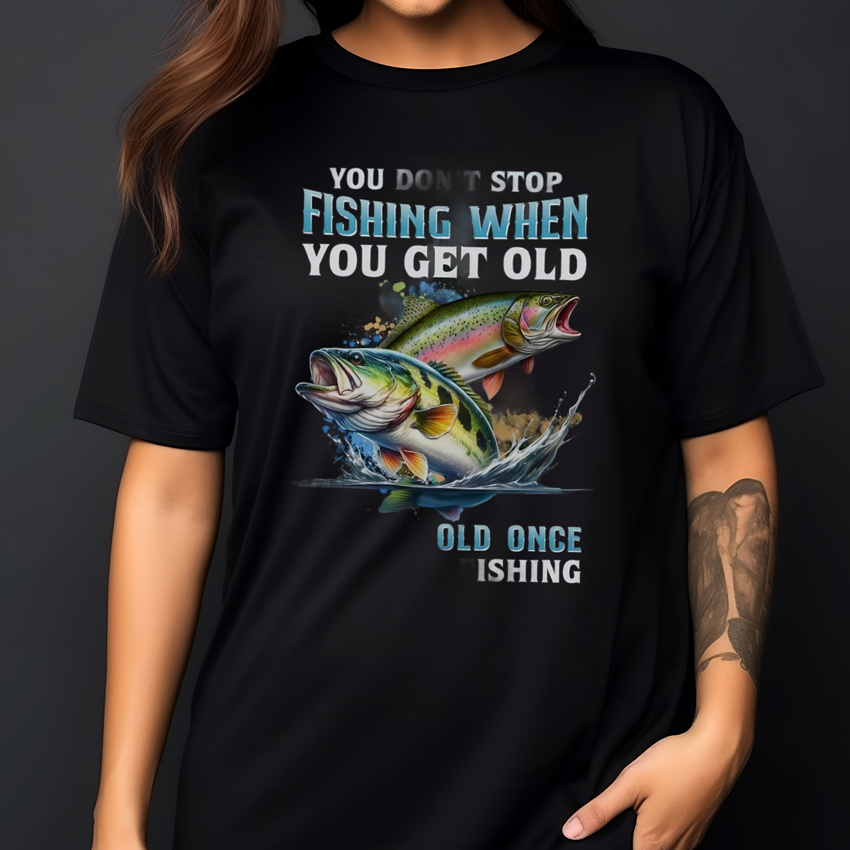 You Don't Stop Fishing When You Get Old Old Once Fishing 2024 Shirt