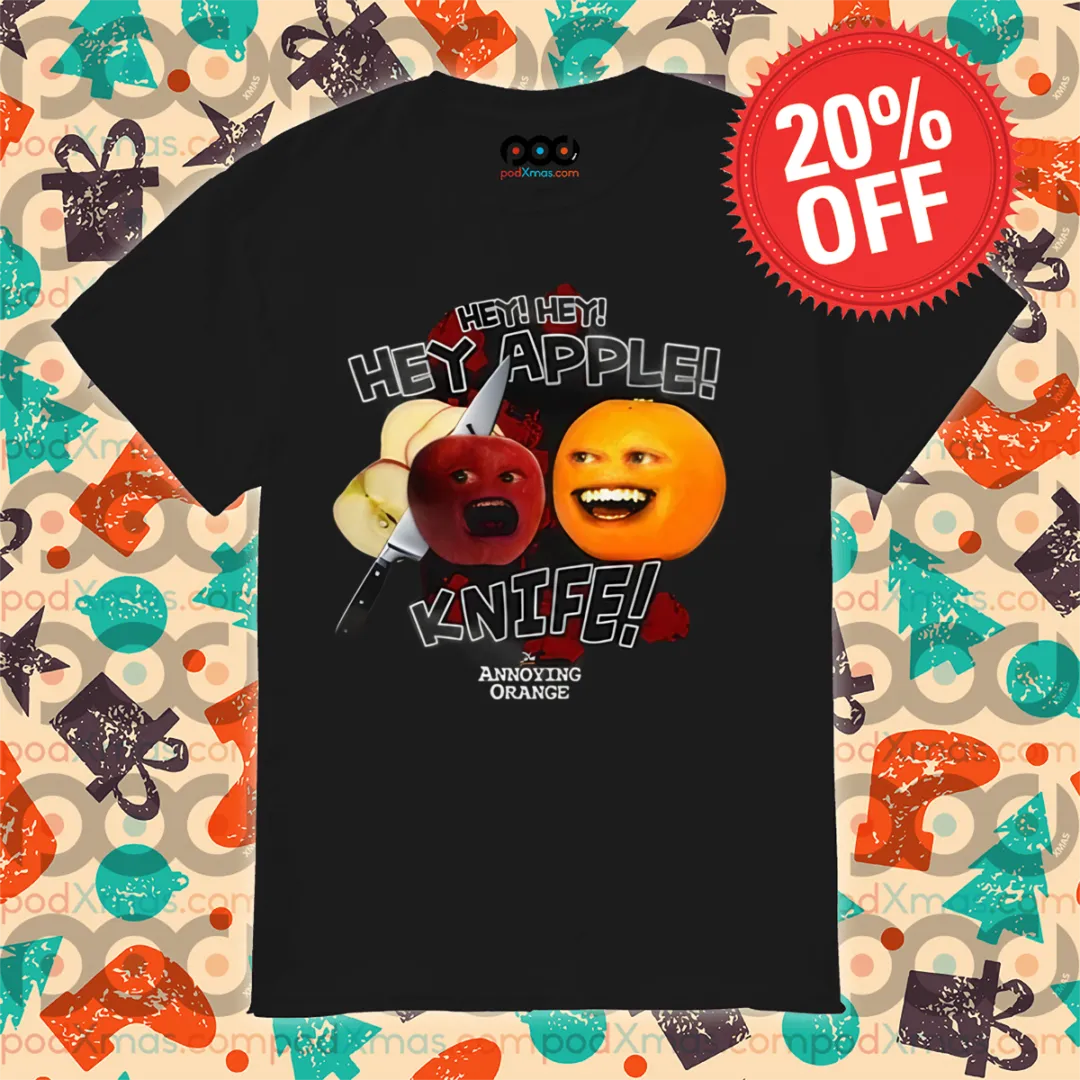 Annoying Orange Hey Hey Hey Apple Knife Shirt