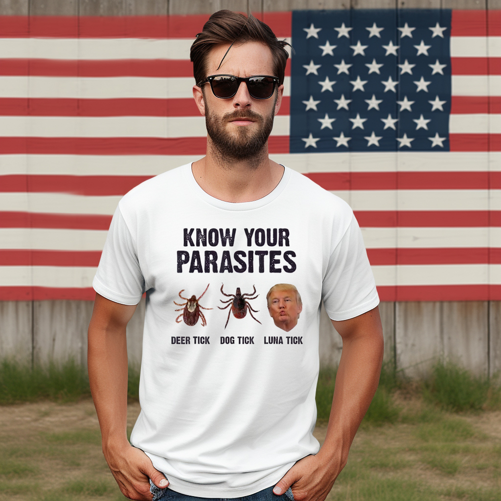 Donald Trump Know Your Parasites Deep Tick Dog Tick Luna Tick Shirt
