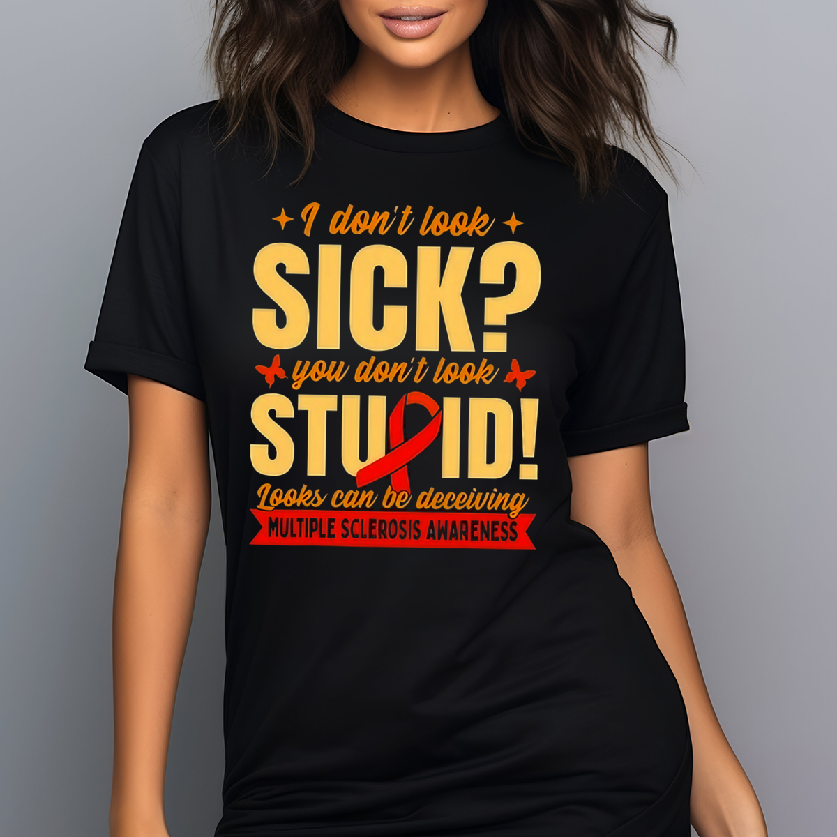 I Don't Look Sick You Don't Look Stupid Looks Can Be Deceiving Shirt I Don't Look Sick You Don't Look Stupid Looks Can Be Deceiving Shirt