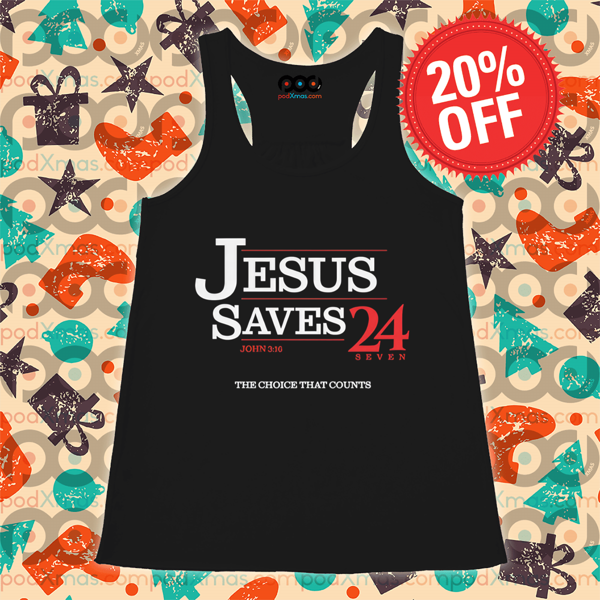 Jesus Saves 24 Seven The Choice That Counts Shirt