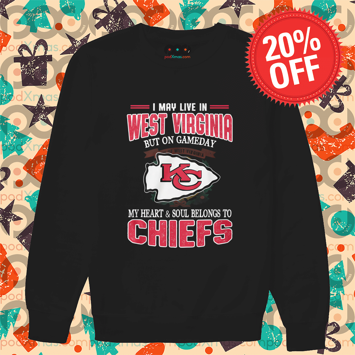 Kansas City Chiefs I May Live In West Virginia But On Gameday 2024 Shirt