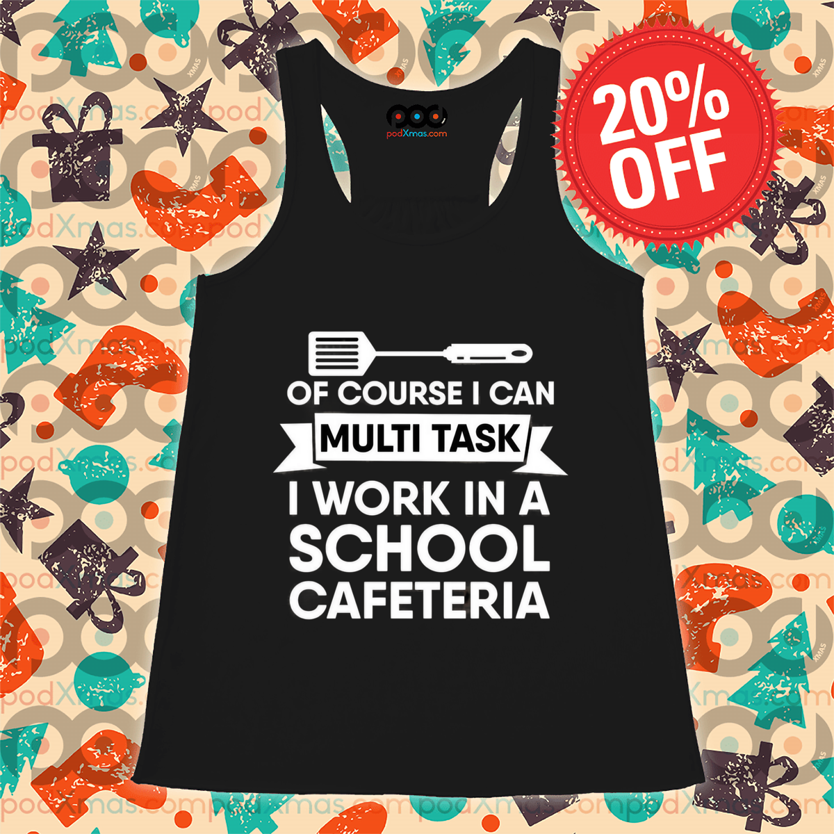 Of Course I Can Multi Task I Work In A School Cafeteria Shirt