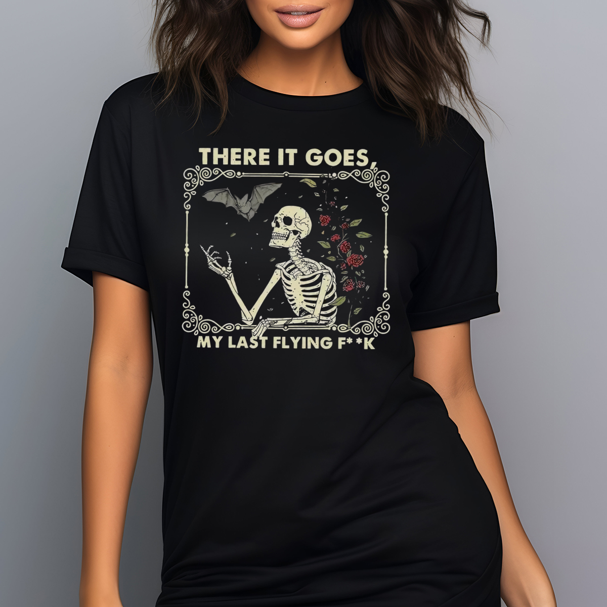 Skeleton There It Goes My Last Flying Fuck Shirt