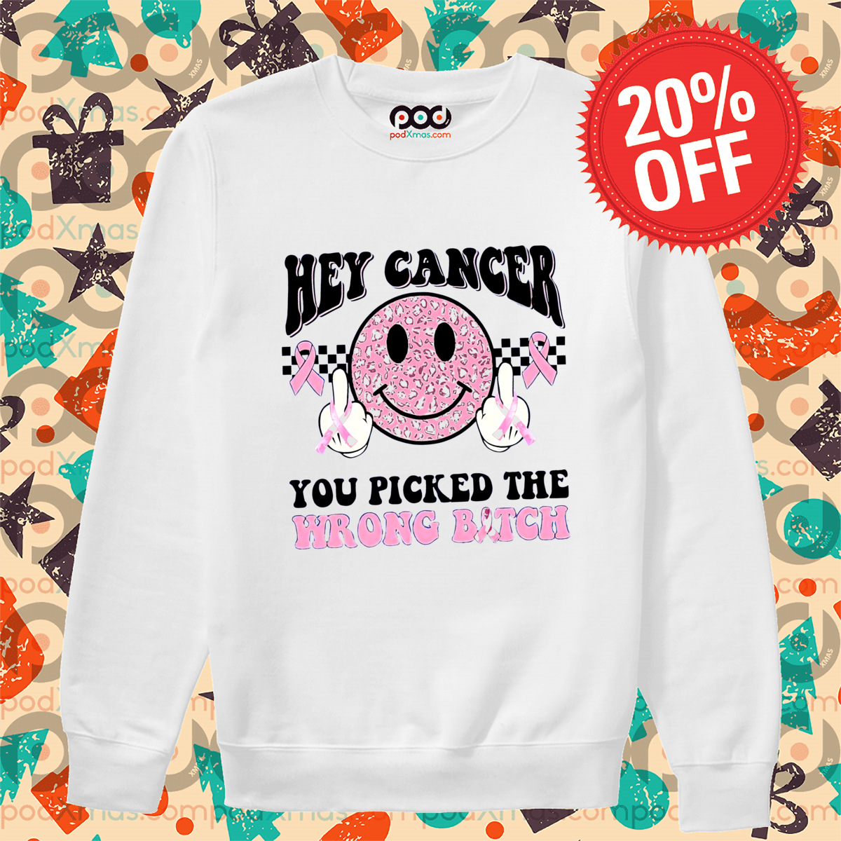Smile Face Hey Cancer You Picked The Wrong Bitch Retro Shirt