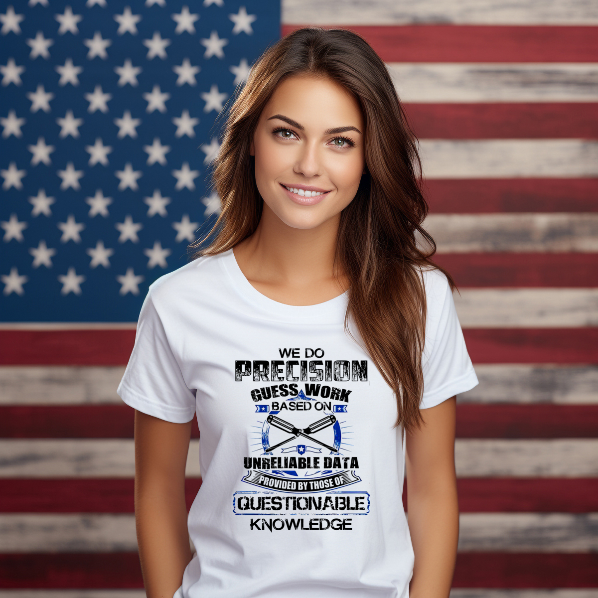 We Do Precision Guess Work Based On Unreliable Date Vintage Shirt