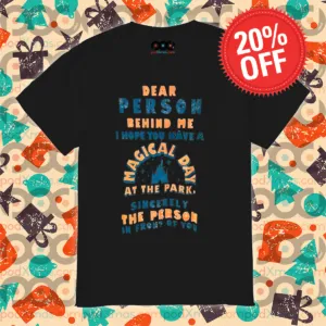 Disney Castle Dear Person Behind Me I Hope You Have A Magical Day Shirt