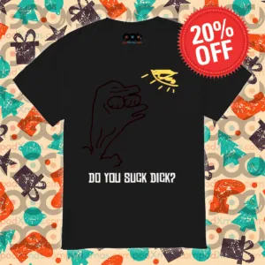 Do You Suck Dick 2024 Shirt