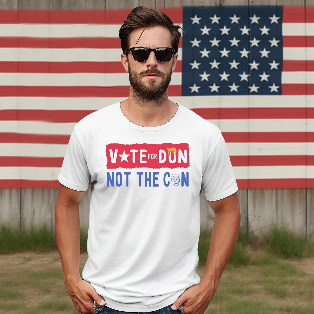 Donald Trump Vote For Don Not The Cun 2024 Shirt
