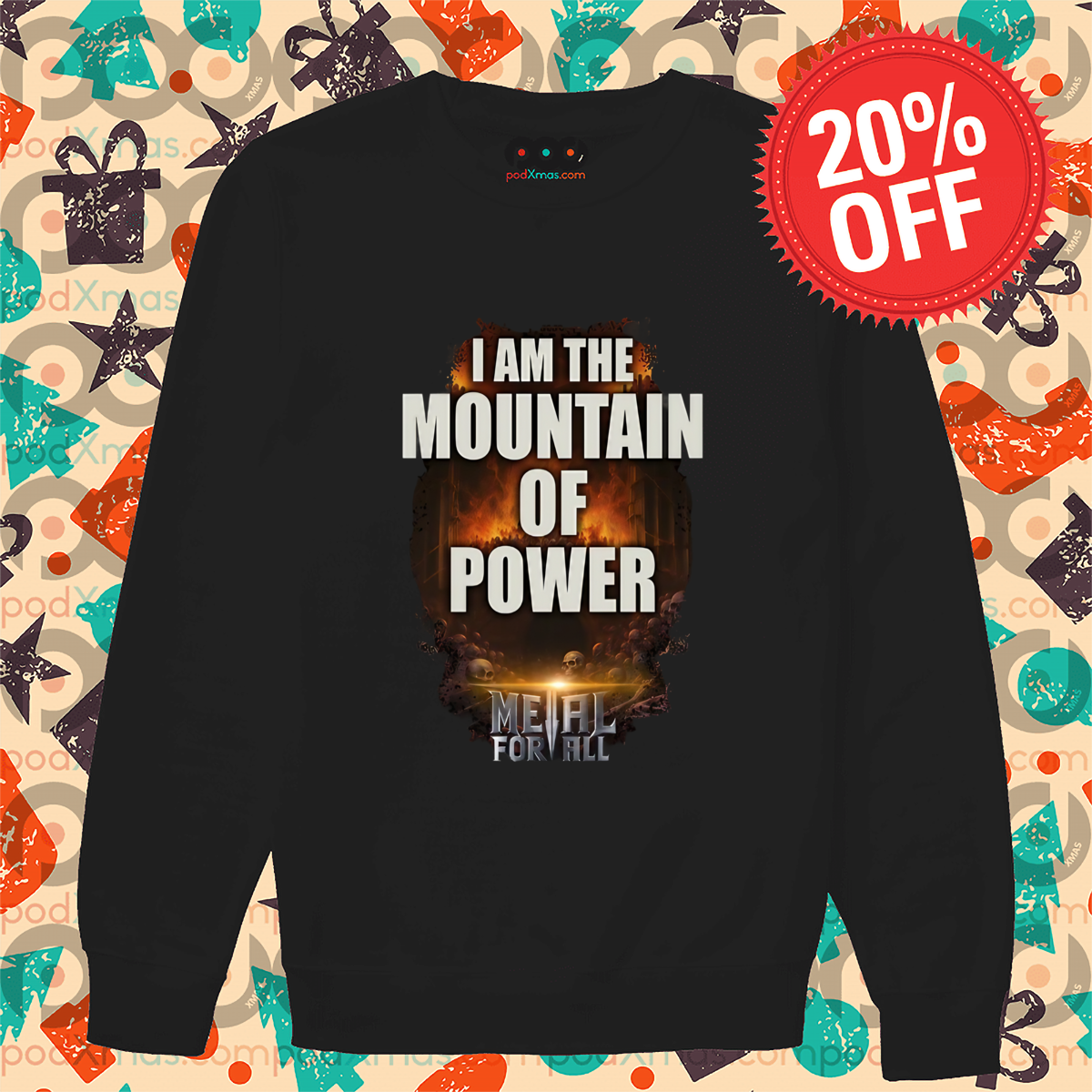 I Am The Mountain Of Power Metal For All Shirt