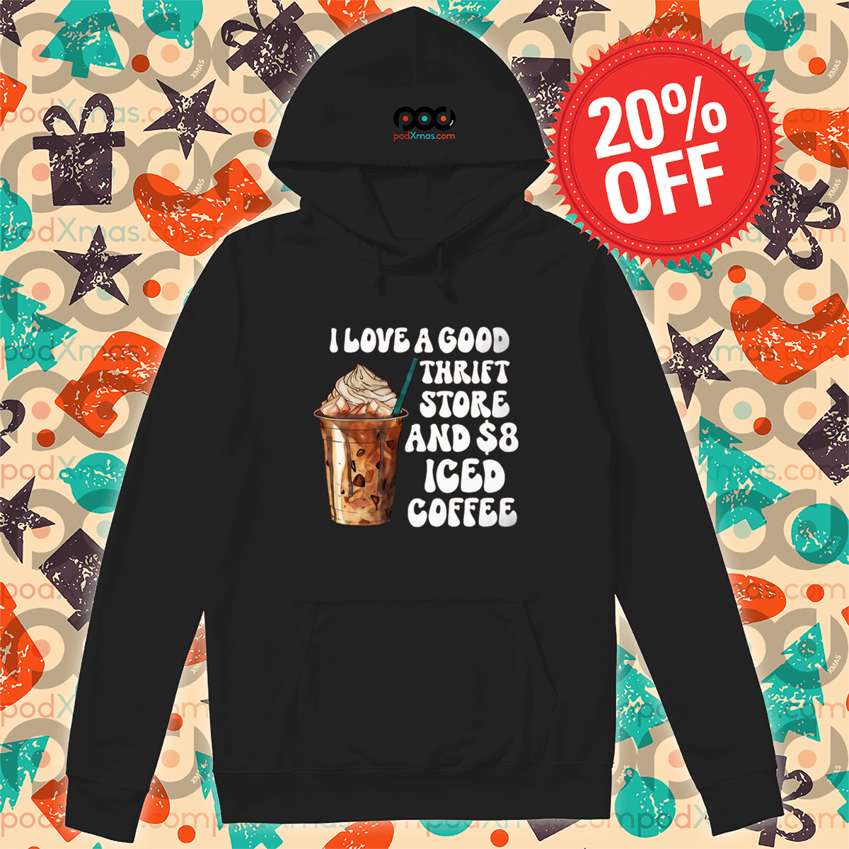 I Love A Good Thrift Store And 8 Dollars Iced Coffee 2024 Shirt