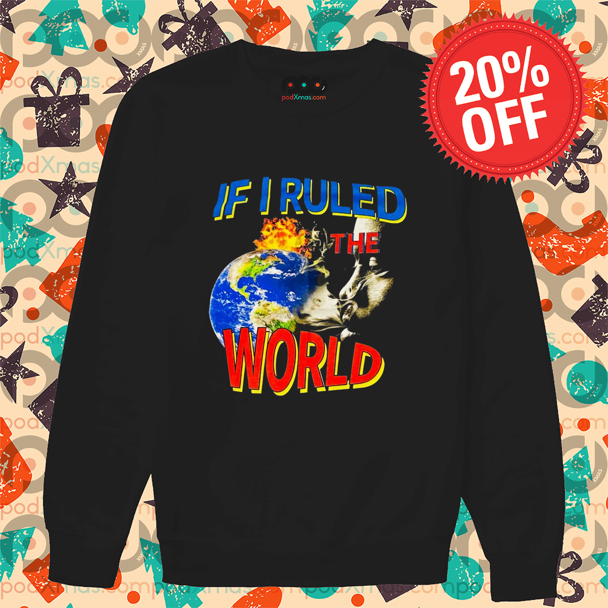 If I Ruled The World 2024 Shirt