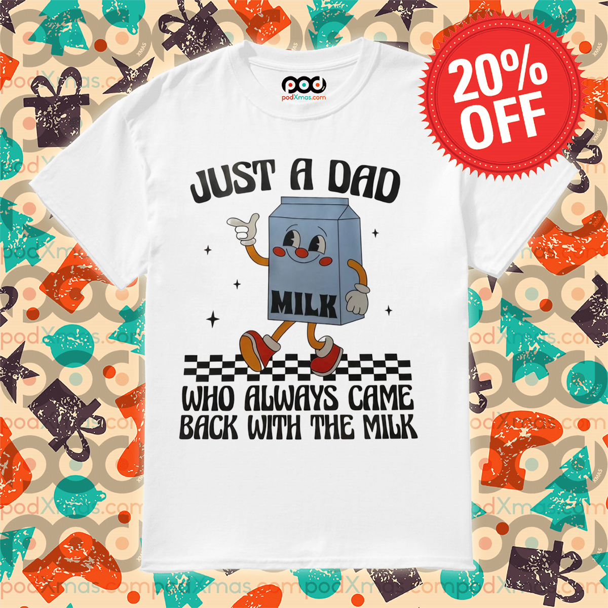 Just A Dad Who Always Came Back With The Milk Retro 2024 Shirt