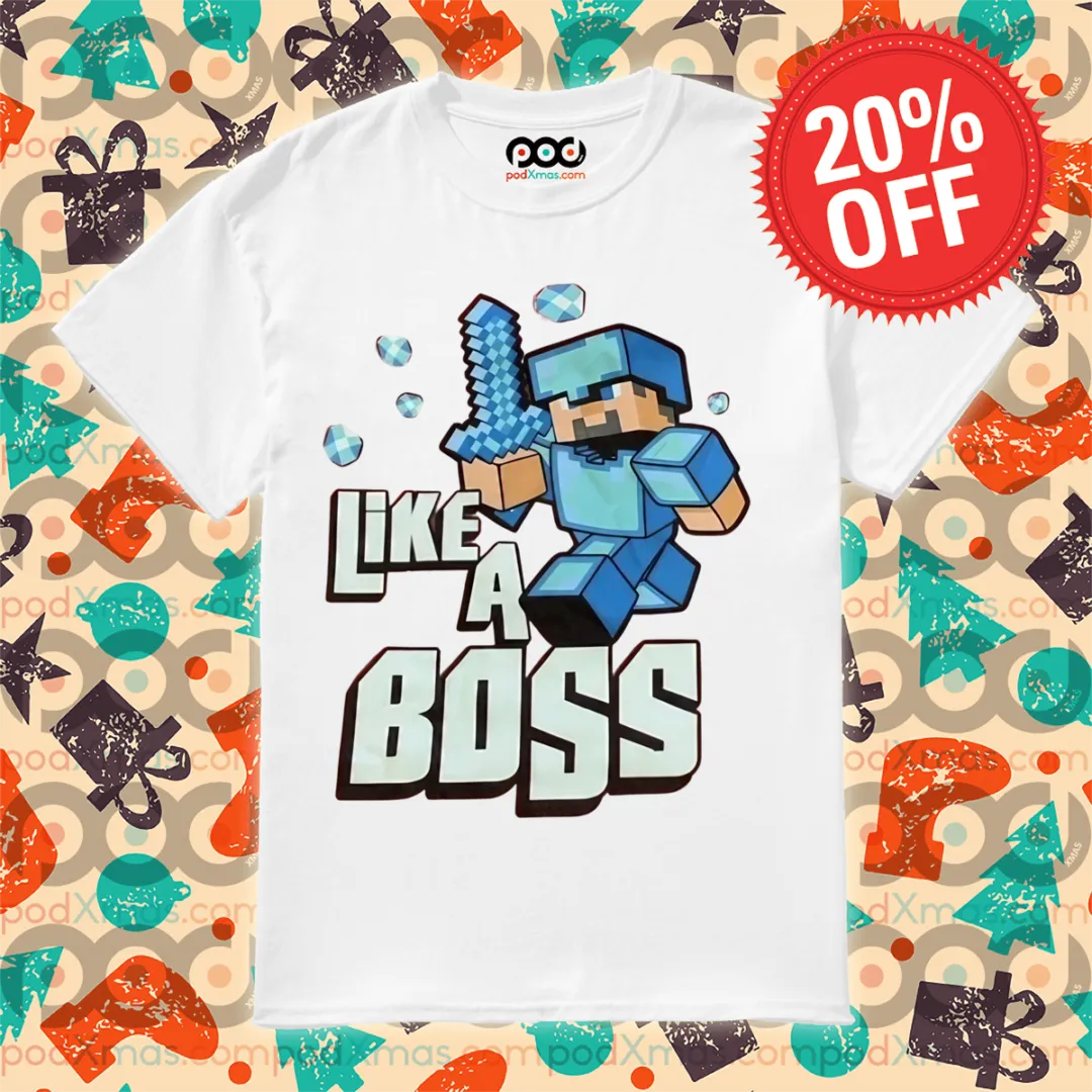 Minecraft Like A Boss 2024 Shirt