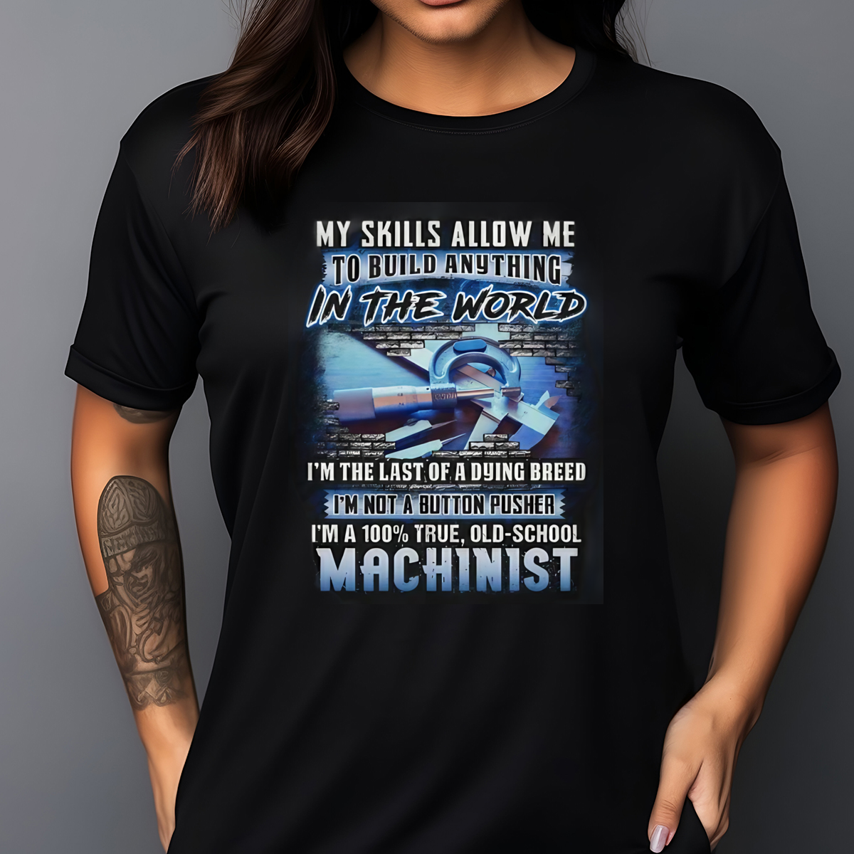My Skills Allow Me To Build Anything In The World 2024 Shirt