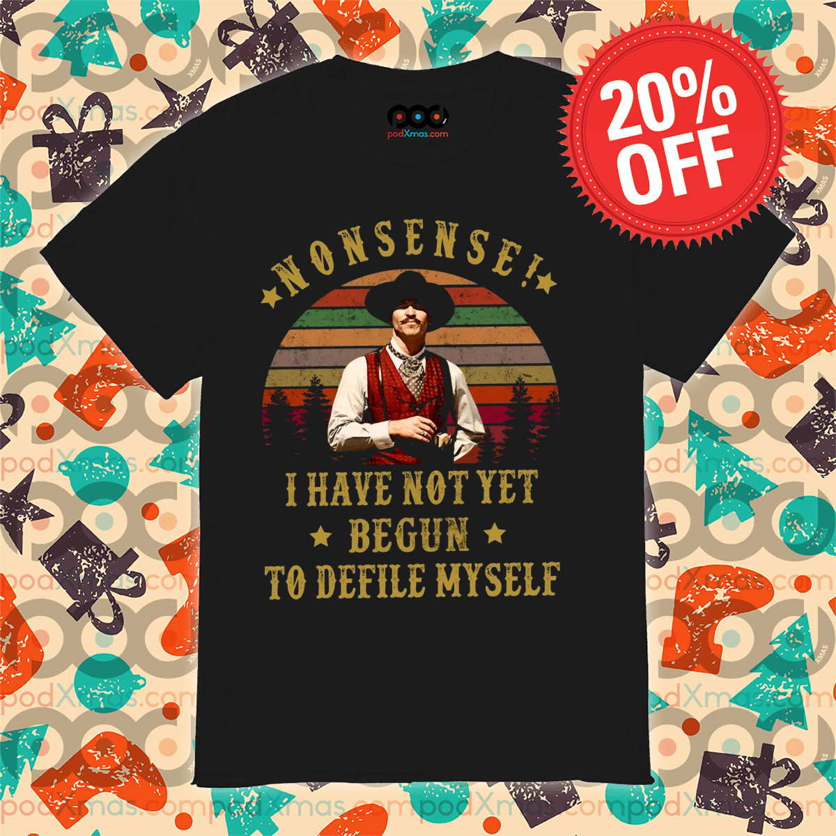 Nonsense I Have Not Yet Begun To Defile Myself Vintage Shirt