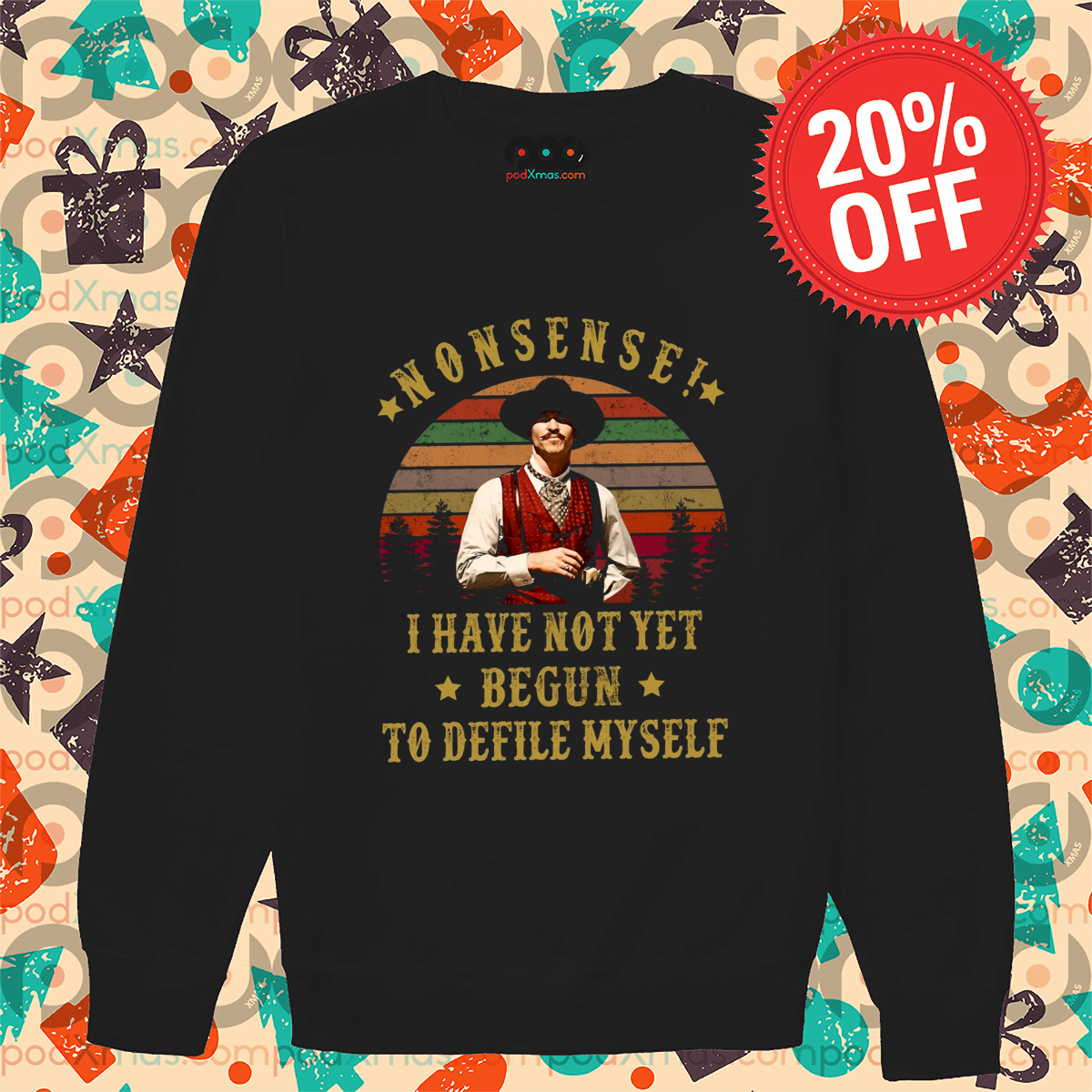Nonsense I Have Not Yet Begun To Defile Myself Vintage Shirt