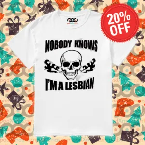 Skull Nobody Knows I Am A Lesbian 2024 Shirt