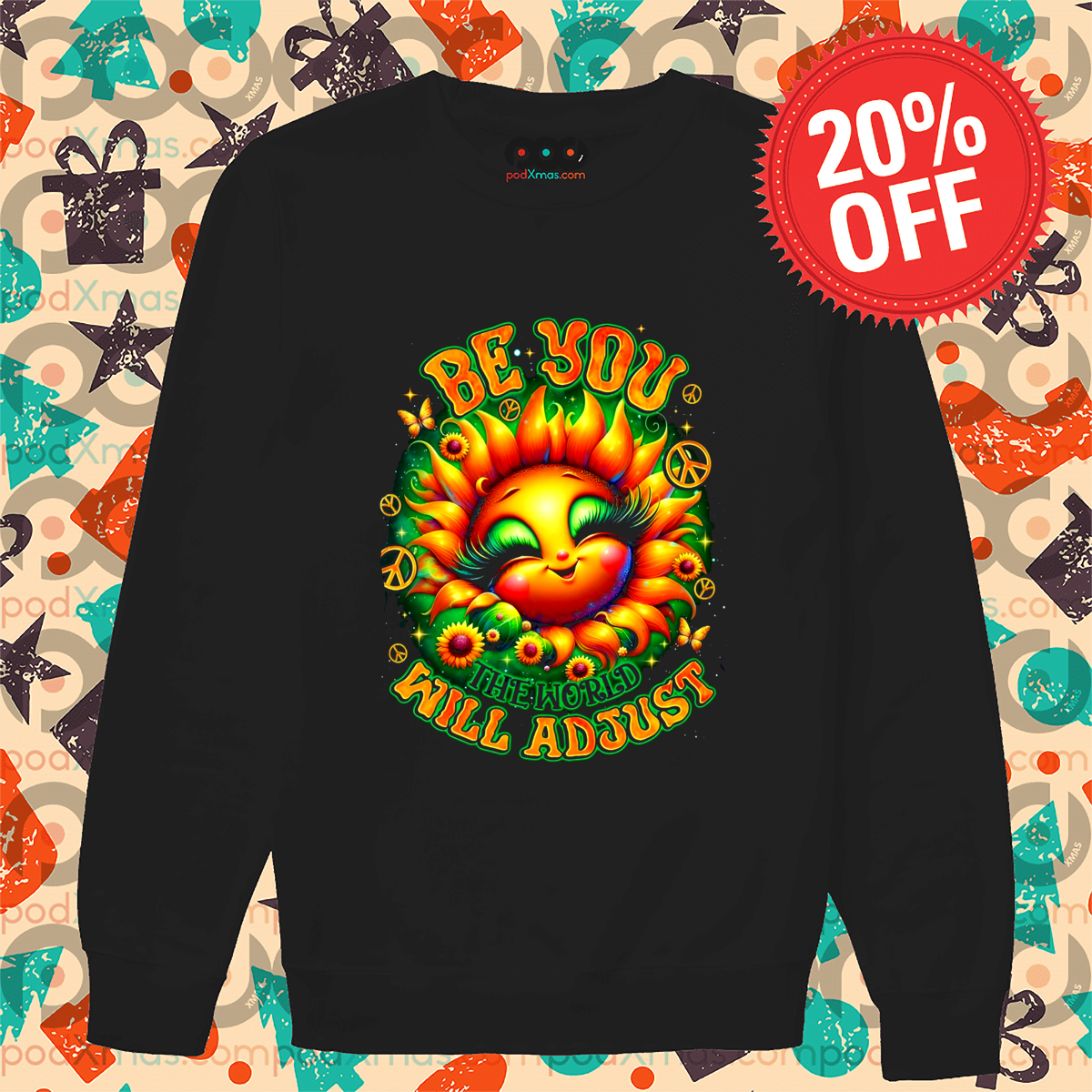 Sunflower Hippies Be You The World Will Adjust 2024 Shirt