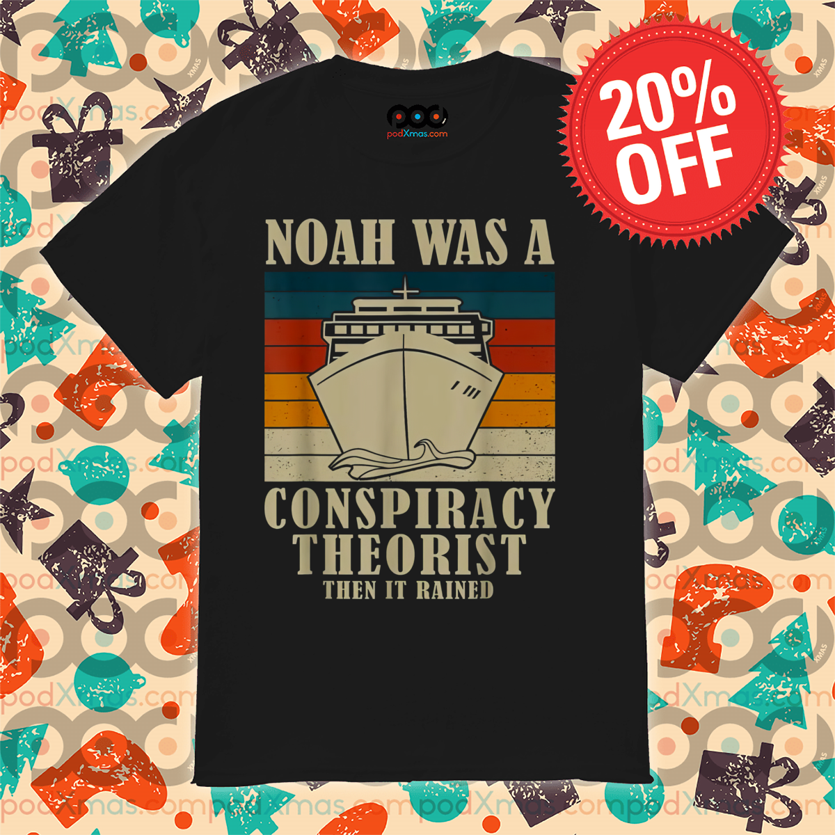 Noah Was A Conspiracy Theorist Then It Rained Vintage Shirt-topaz-enhance