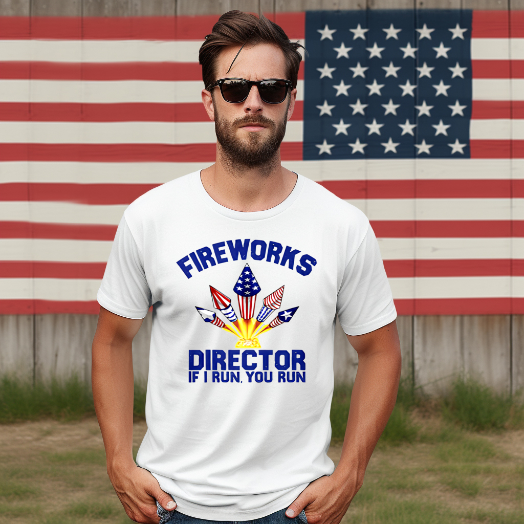 4th of July Fireworks Director If I Run You Run 2024 Shirt