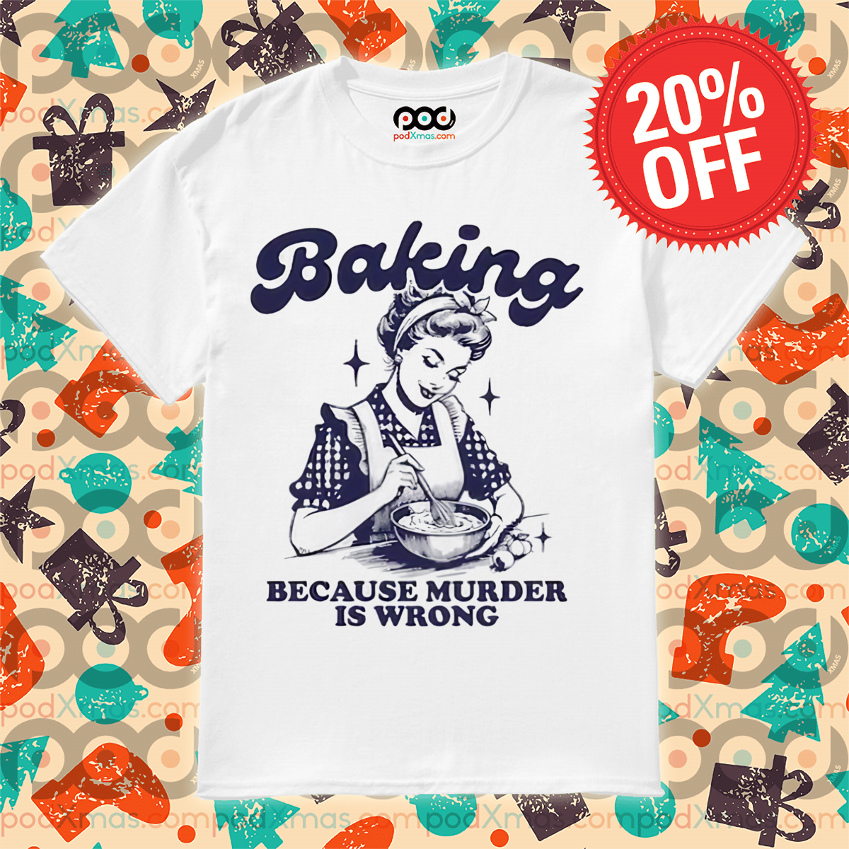 Baking Because Murder Is Wrong 2024 Shirt