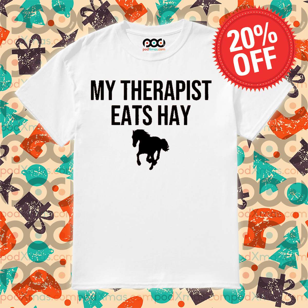 Horse My Therapist Eats Hay 2024 Shirt