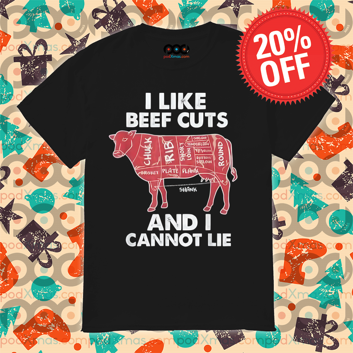 Custom Xmas T I Like Beef Cuts And I Cannot Lie 2024 Shirt 5886