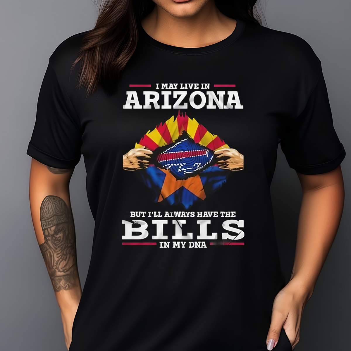 I May Live In Arizona But I'll Always Have The Bills In My DNA 2024 Shirt