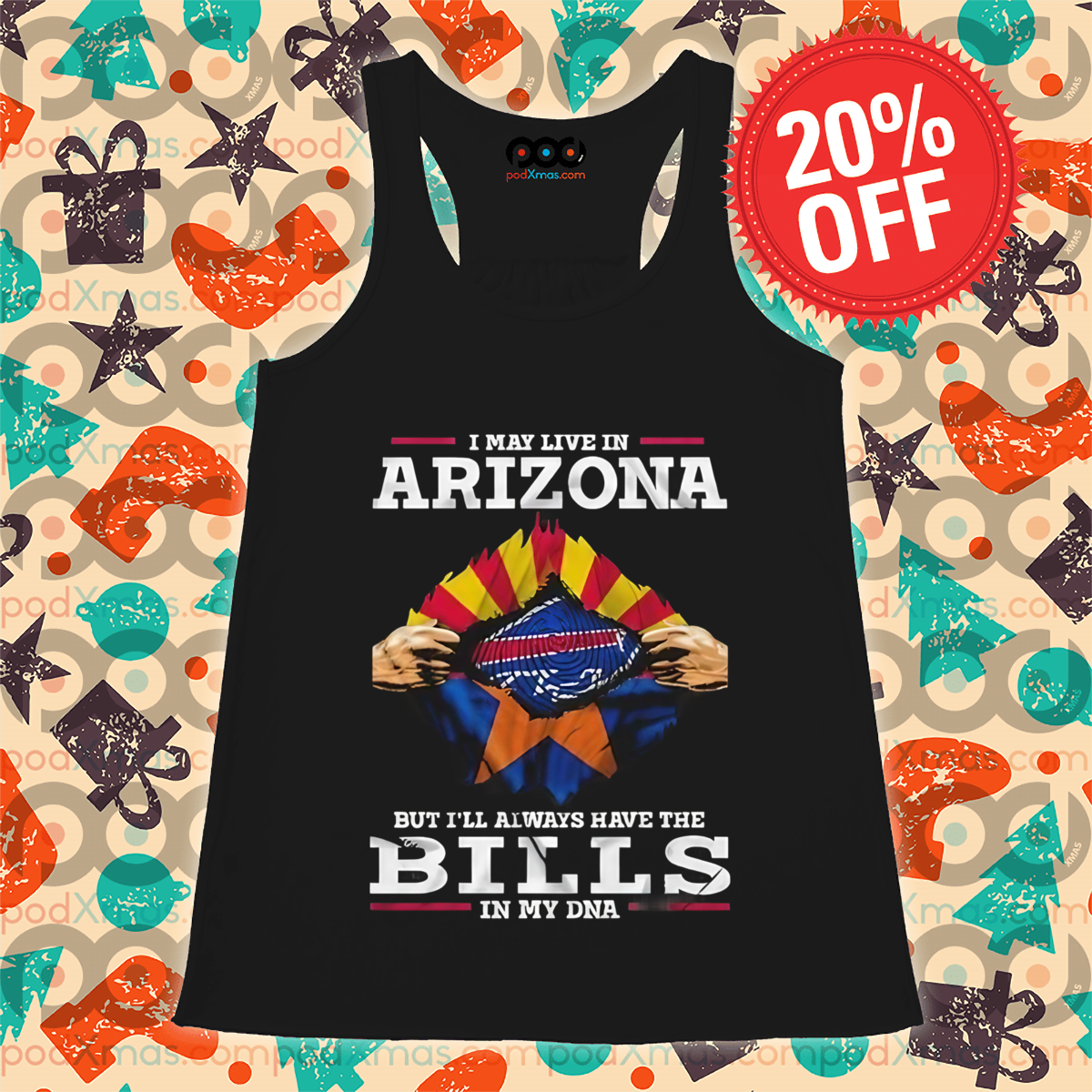 I May Live In Arizona But I'll Always Have The Bills In My DNA 2024 Shirt