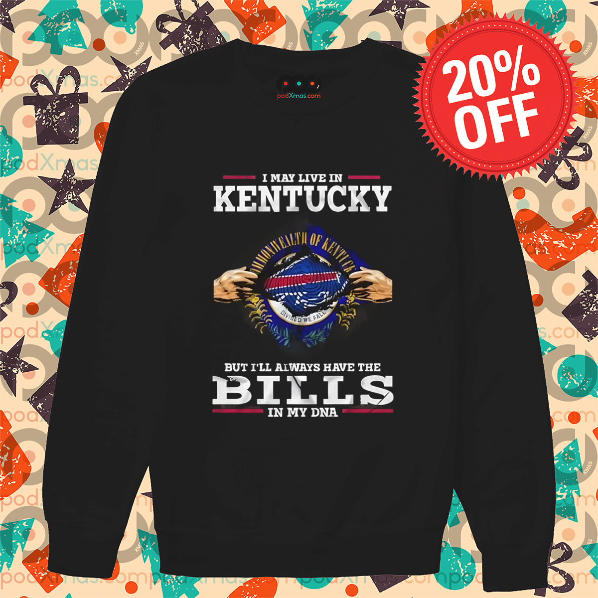I May Live In Kentucky But I'll Always Have The Bills In My DNA 2024 Shirt