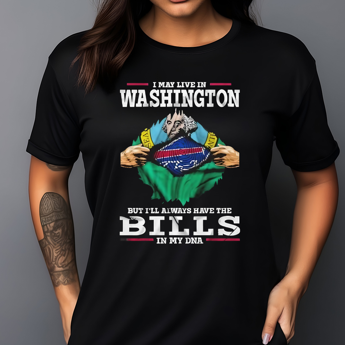 I May Live In Washington But I'll Always Have The Bills In My DNA 2024 Shirt