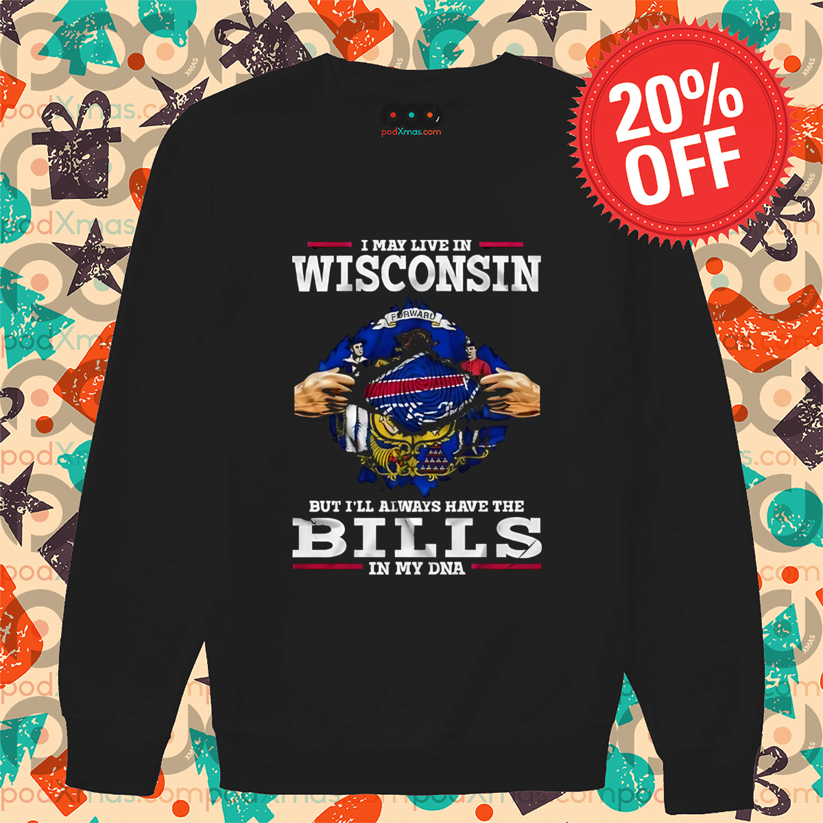 I May Live In Wisconsin But I'll Always Have The Bills In My DNA Shirt