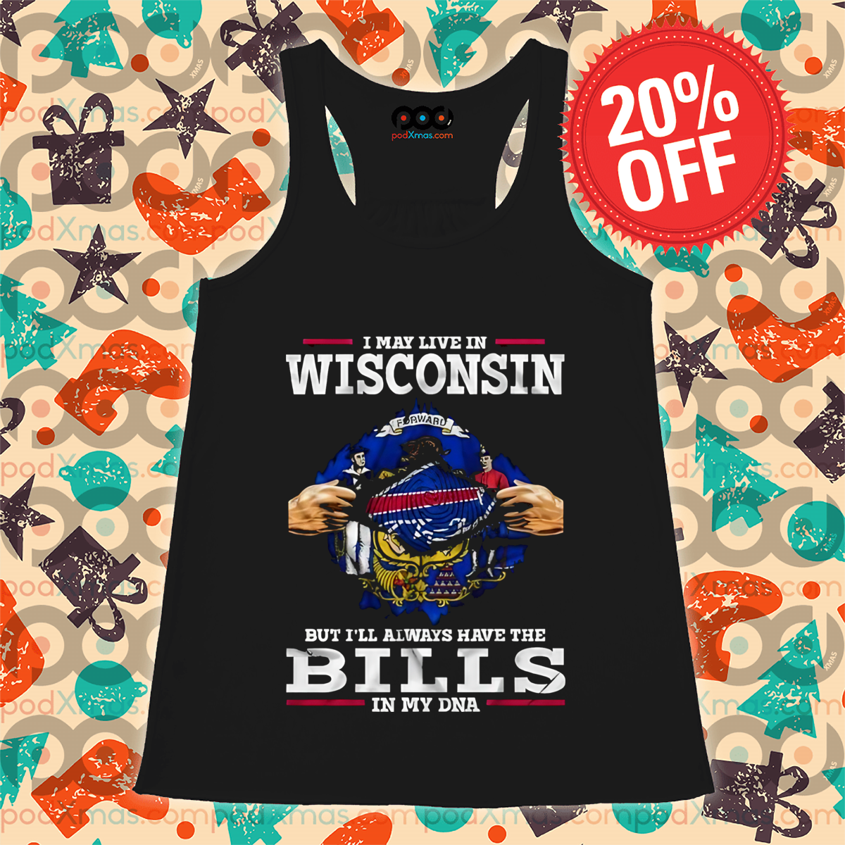 I May Live In Wisconsin But I'll Always Have The Bills In My DNA Shirt